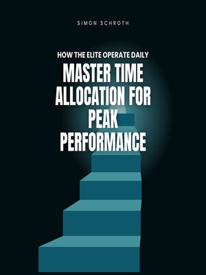 cover image of Master Time Allocation for Peak Performance